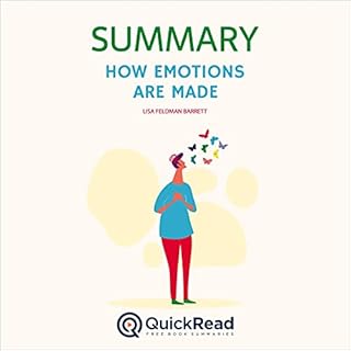 Summary of How Emotions Are Made by Lisa Feldman Barrett Audiobook By QuickRead, Lea Schullery cover art