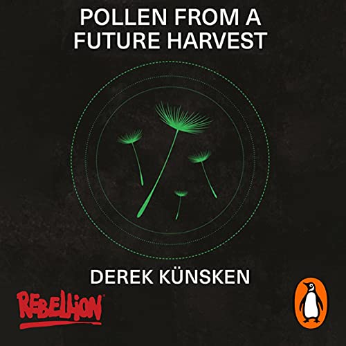 Pollen from a Future Harvest Audiobook By Derek Kunsken cover art