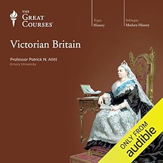 Victorian Britain Audiobook By Patrick N. Allitt, The Great Courses cover art