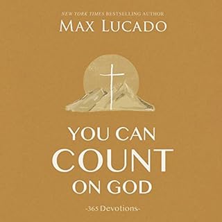 You Can Count on God: 365 Devotions Audiobook By Max Lucado cover art