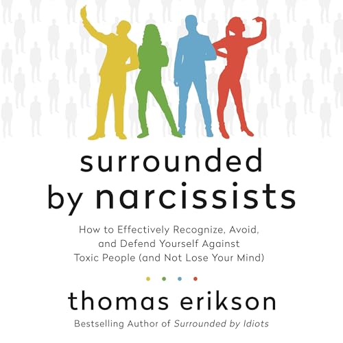 Surrounded by Narcissists Audiolivro Por Thomas Erikson capa