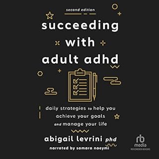 Succeeding with Adult ADHD (2nd Edition) Audiobook By Abigail Levrini cover art