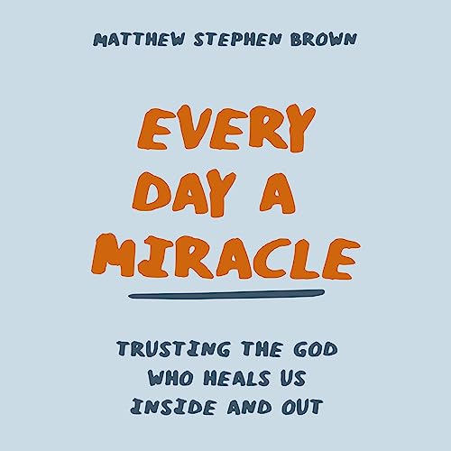 Page de couverture de Every Day a Miracle