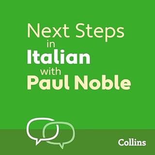 Page de couverture de Next Steps in Italian with Paul Noble for Intermediate Learners – Complete Course