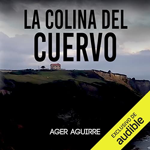 La colina del cuervo Audiolivro Por Ager Aguirre capa