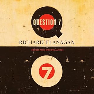 Question 7 Audiolibro Por Richard Flanagan arte de portada