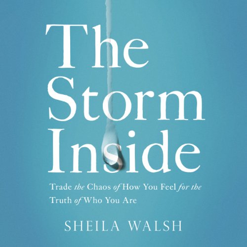 The Storm Inside Audiolivro Por Sheila Walsh capa