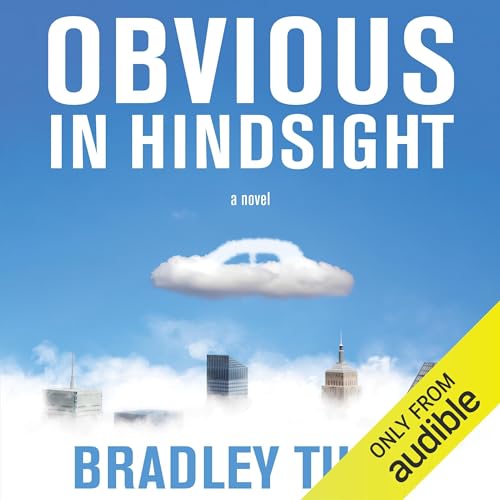 Obvious in Hindsight Audiolivro Por Bradley Tusk capa