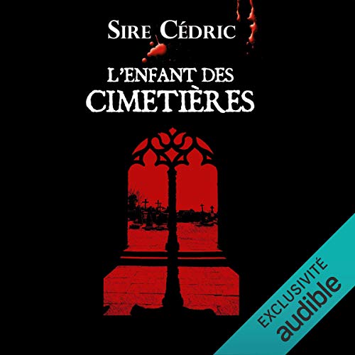 L'enfant des cimetières Audiolivro Por Sire Cédric capa