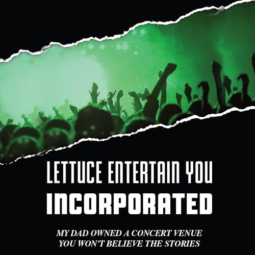 Lettuce Entertain You Incorporated cover art