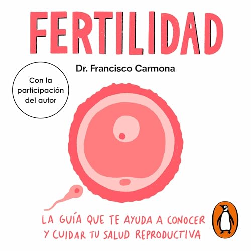 Fertilidad [Fertility] Audiolivro Por Dr. Francisco Carmona capa