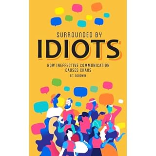 Surrounded By Idiots Audiolibro Por B.T. Goodwin arte de portada