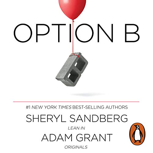 Option B Audiobook By Sheryl Sandberg, Adam Grant cover art