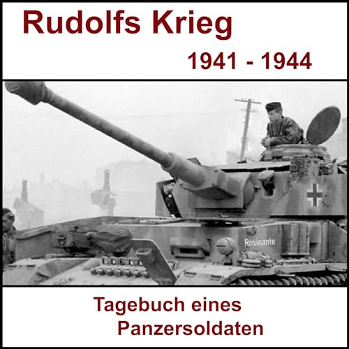 Rudolfs Krieg - Tagebuch eines Panzersoldaten Titelbild