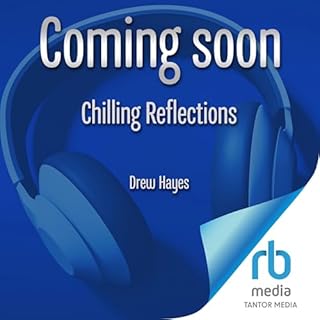 Chilling Reflections Audiolibro Por Drew Hayes arte de portada