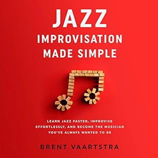 Jazz Improvisation Made Simple Audiolibro Por Brent Vaartstra arte de portada