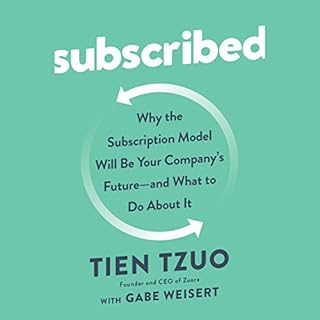 Subscribed Audiobook By Tien Tzuo, Gabe Weisert cover art