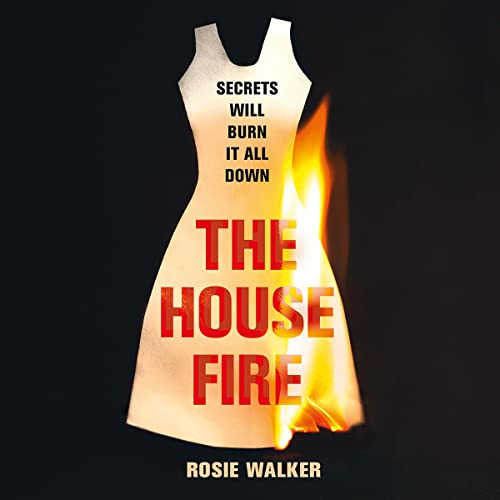 The House Fire Audiolibro Por Rosie Walker arte de portada