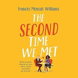 The Second Time We Met Audiobook By Frances Mensah Williams cover art