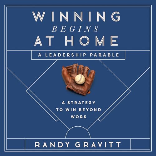 Winning Begins at Home Audiolibro Por Randy Gravitt arte de portada