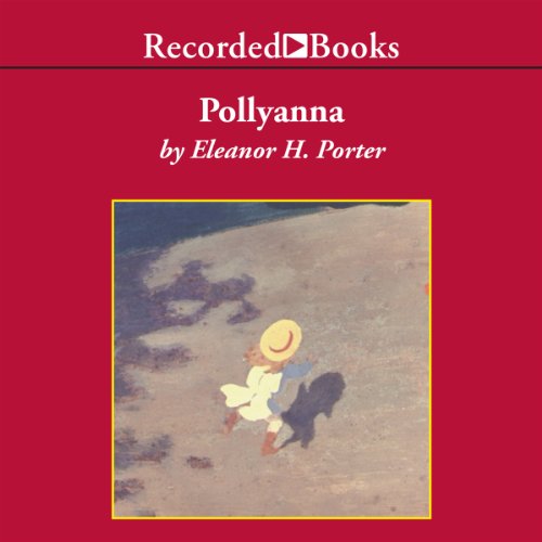 Pollyanna Audiobook By Eleanor Porter cover art