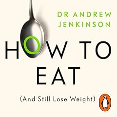 Couverture de How to Eat (and Still Lose Weight)