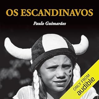 Os Escandinavos [The Scandinavians] Audiobook By Paulo Guimarães cover art