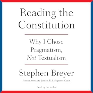 Reading the Constitution Audiolibro Por Stephen Breyer arte de portada