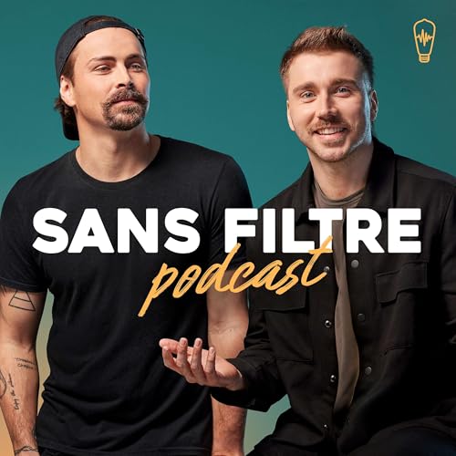 Page de couverture de Sans Filtre Podcast