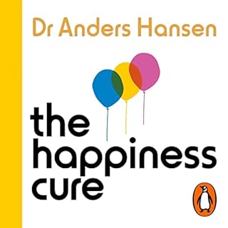 The Happiness Cure Audiolibro Por Dr Anders Hansen arte de portada