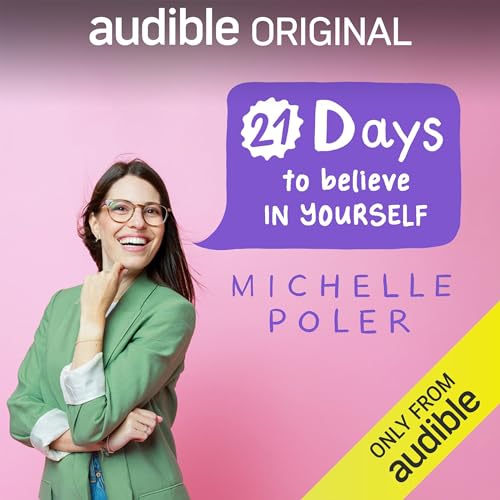 21 Days to Believe in Yourself Audiolibro Por Michelle Poler arte de portada