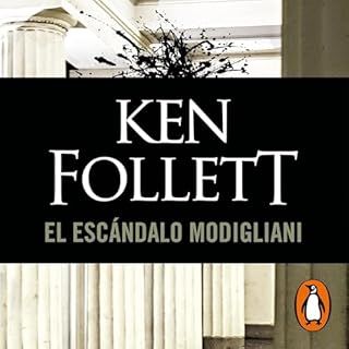 El escándalo Modigliani [The Modigliani Scandal] Audiobook By Ken Follett cover art