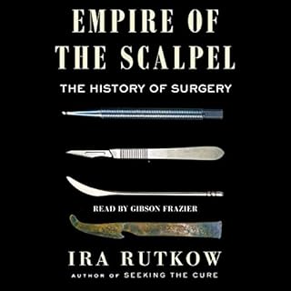 Empire of the Scalpel Audiolibro Por Ira Rutkow MD arte de portada