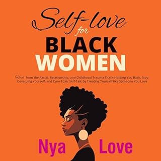 Self-Love for Black Women Audiobook By Nya Love cover art