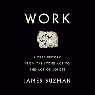 Work Audiolibro Por James Suzman arte de portada