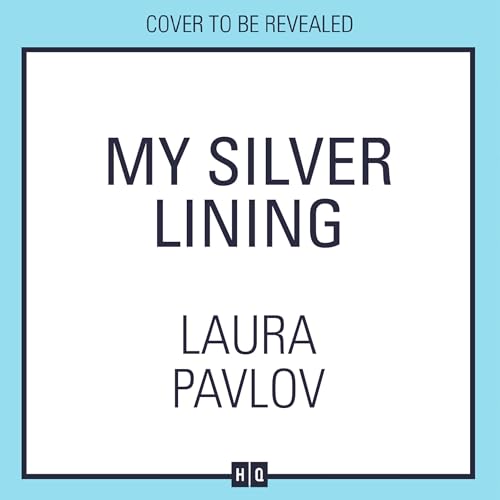 My Silver Lining Audiolivro Por Laura Pavlov capa