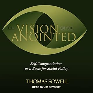 The Vision of the Anointed Audiobook By Thomas Sowell cover art