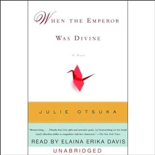 When the Emperor Was Divine Audiobook By Julie Otsuka cover art