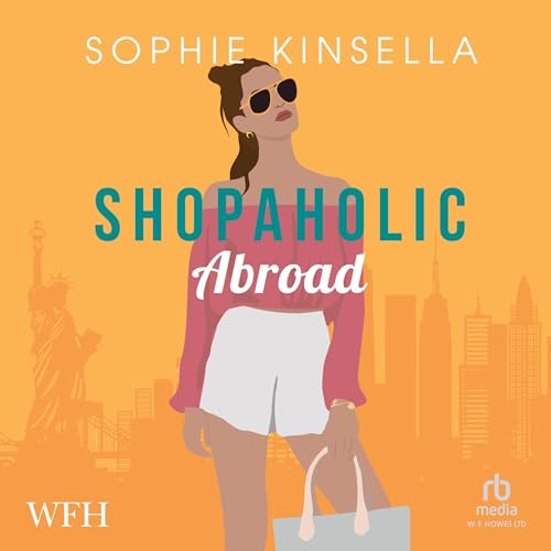 Shopaholic Abroad Audiobook By Sophie Kinsella cover art