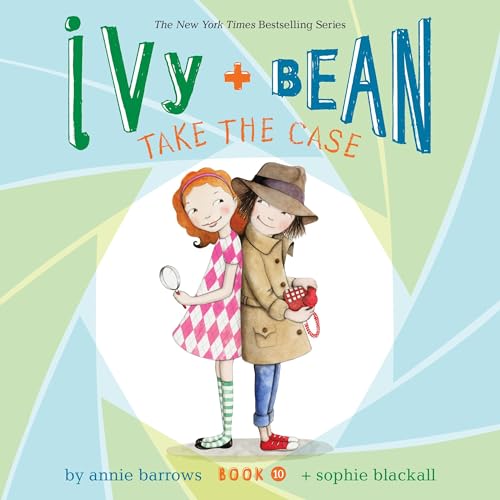 Ivy & Bean Take the Case (Book 10) cover art