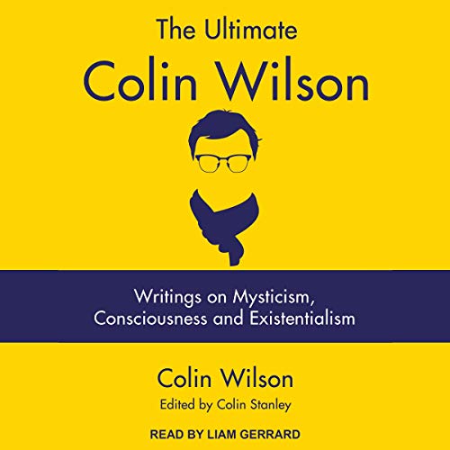 The Ultimate Colin Wilson Audiolibro Por Colin Wilson, Colin Stanley - edited by arte de portada