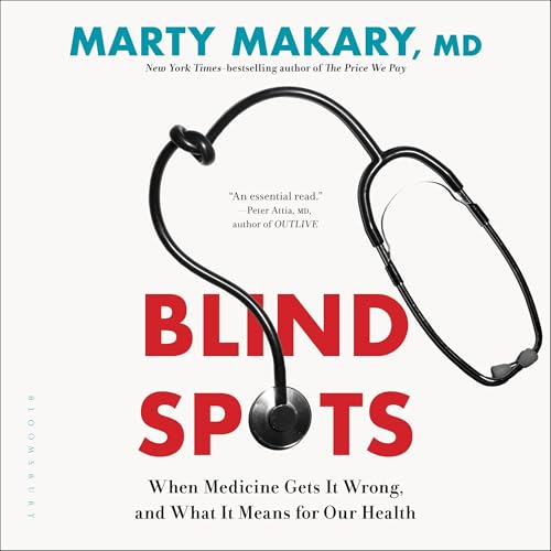 Blind Spots Audiolibro Por Marty Makary MD arte de portada