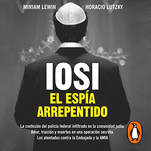 Iosi. El espía arrepentido [Iosi: The Repentant Spy] cover art