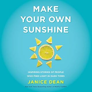 Make Your Own Sunshine Audiobook By Janice Dean cover art