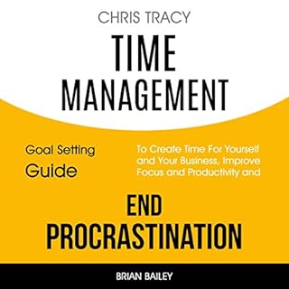 Time Management Audiobook By Chris Tracy, Brian Bailey cover art