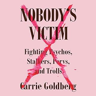 Nobody's Victim Audiobook By Carrie Goldberg, Jeannine Amber cover art