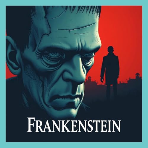 Frankenstein - Full Audiobook cover art