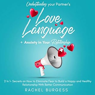 Understanding Your Partner's Love Language + Anxiety in Your Relationship Audiobook By Rachel Brugess cover art