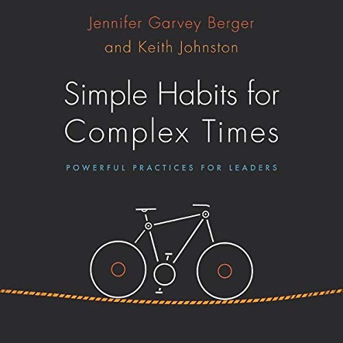 Simple Habits for Complex Times: Powerful Practices for Leaders cover art