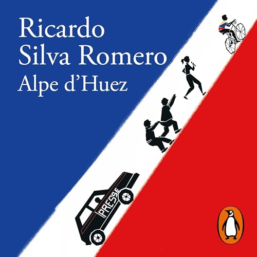 Alpe d’Huez (Spanish Edition) Audiobook By Ricardo Silva Romero cover art